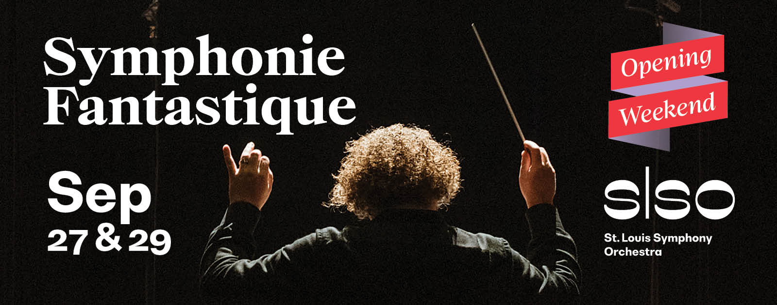 Symphonie Fantastique - Opening Weekend