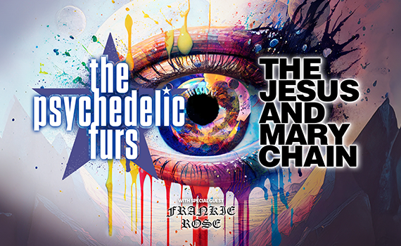 More Info for The Psychedelic Furs & The Jesus and Mary Chain